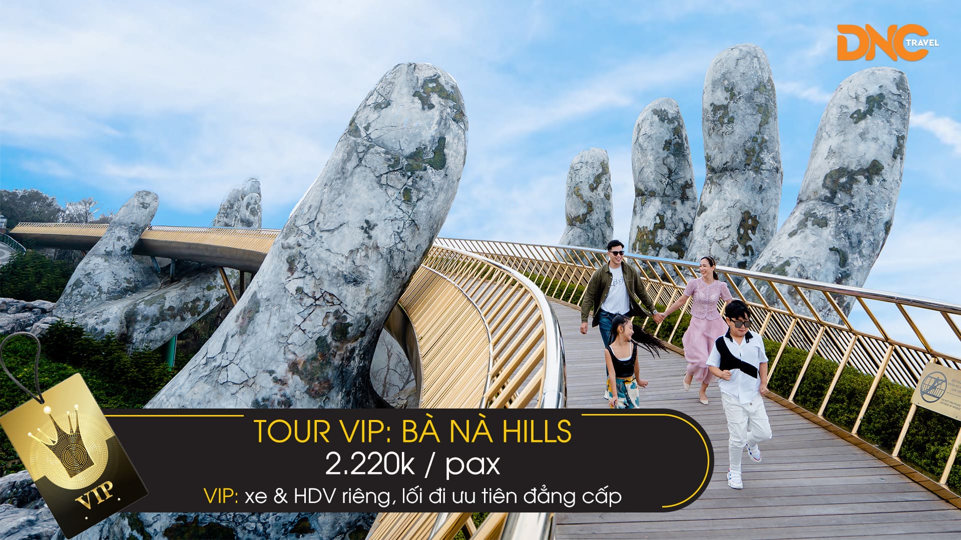 TOUR VIP: Bà Nà Hills 